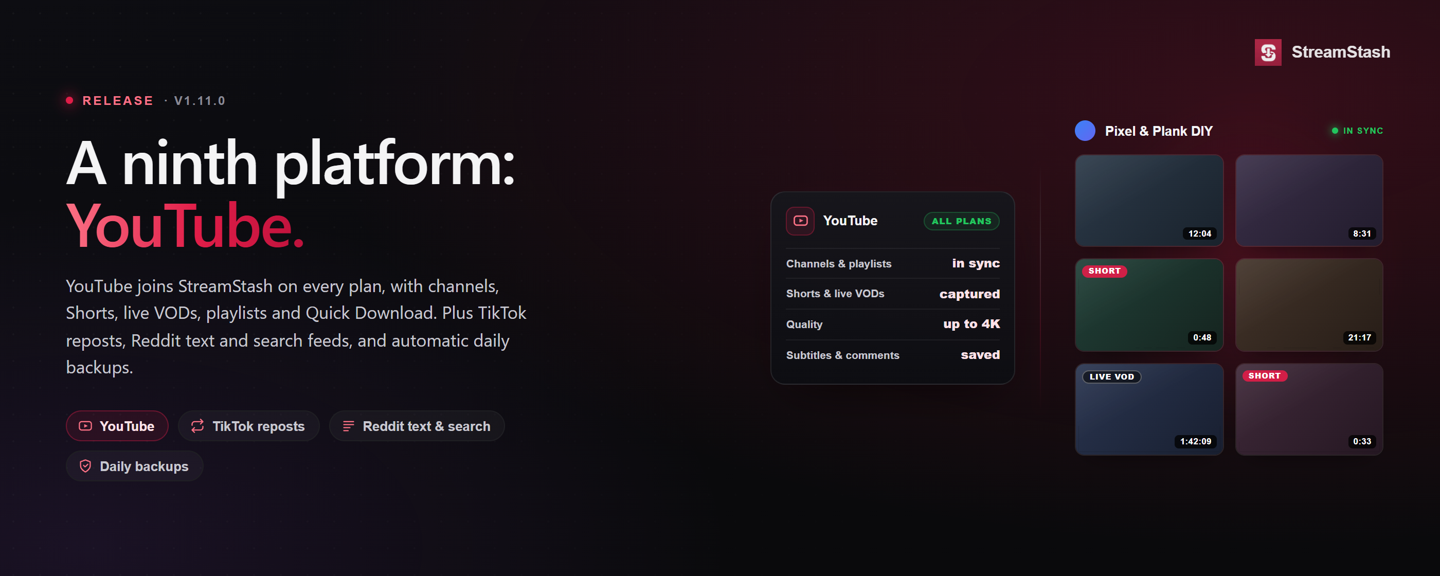 StreamStash v1.11 release banner: a new YouTube platform, TikTok reposts, daily backups, and a wider set of improvements